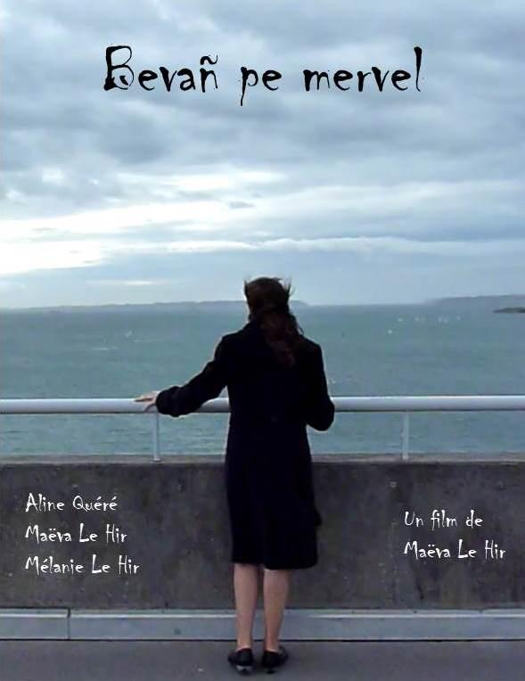 Film: Bevañ pe mervel de Maëva LE HIR