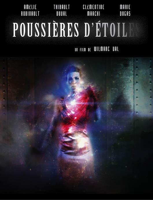 Film: Poussières d'étoiles de Wilmarc Val