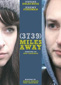 Film: (3739) Miles Away de Sean Delecroix