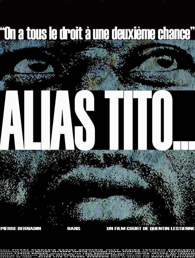 Film: ALIAS TITO... de Quentin Lestienne