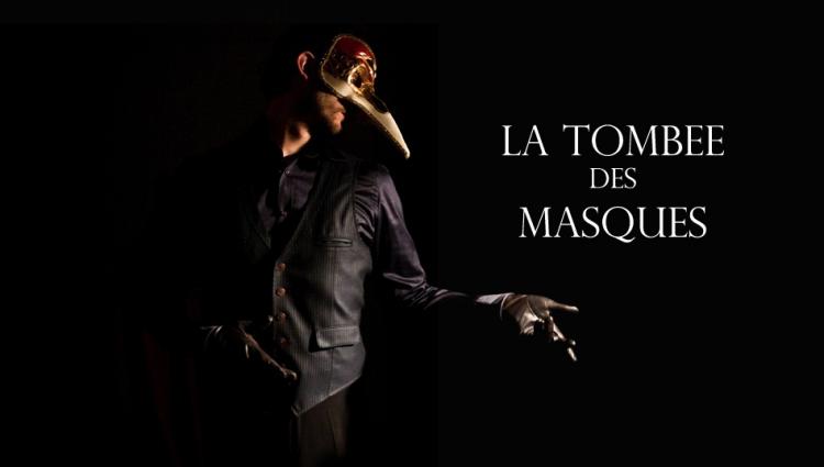 Film: LA TOMBEE DES MASQUES de Hugo LE GOURRIEREC