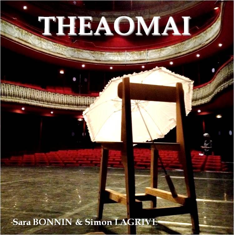 Film: THEAOMAI de Sara BONNIN et Simon LAGRIVE