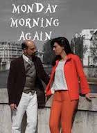 Film: MONDAY MORNING AGAIN de Ivan Frésard
