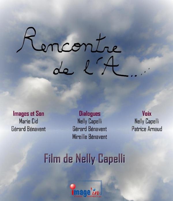 Film: Rencontre de l'A ... de Nelly Capelli